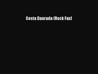 Download Costa Daurada (Rock Fax) Ebook Free