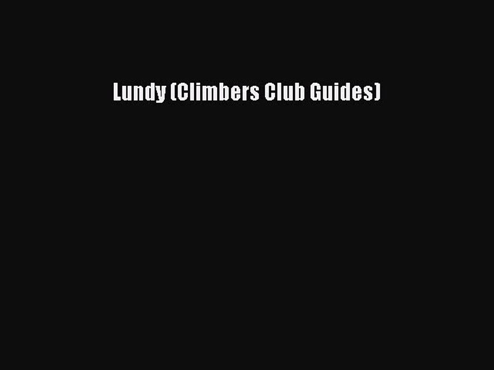 Read Lundy (Climbers Club Guides) Ebook Free
