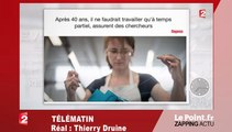 Après 40 ans des chercheurs recommandent la semaine des 25 heures - Zapping du 27 avril