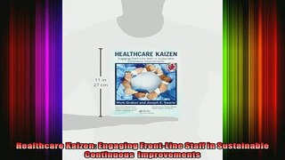 READ book  Healthcare Kaizen Engaging FrontLine Staff in Sustainable Continuous  Improvements Full Free