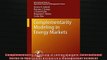 FREE PDF  Complementarity Modeling in Energy Markets International Series in Operations Research   FREE BOOOK ONLINE