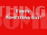 Forty-Something Gay, ep.27 - GPS 