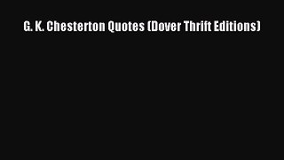 PDF G. K. Chesterton Quotes (Dover Thrift Editions) Free Books