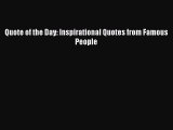 Download Quote of the Day: Inspirational Quotes from Famous People Free Books
