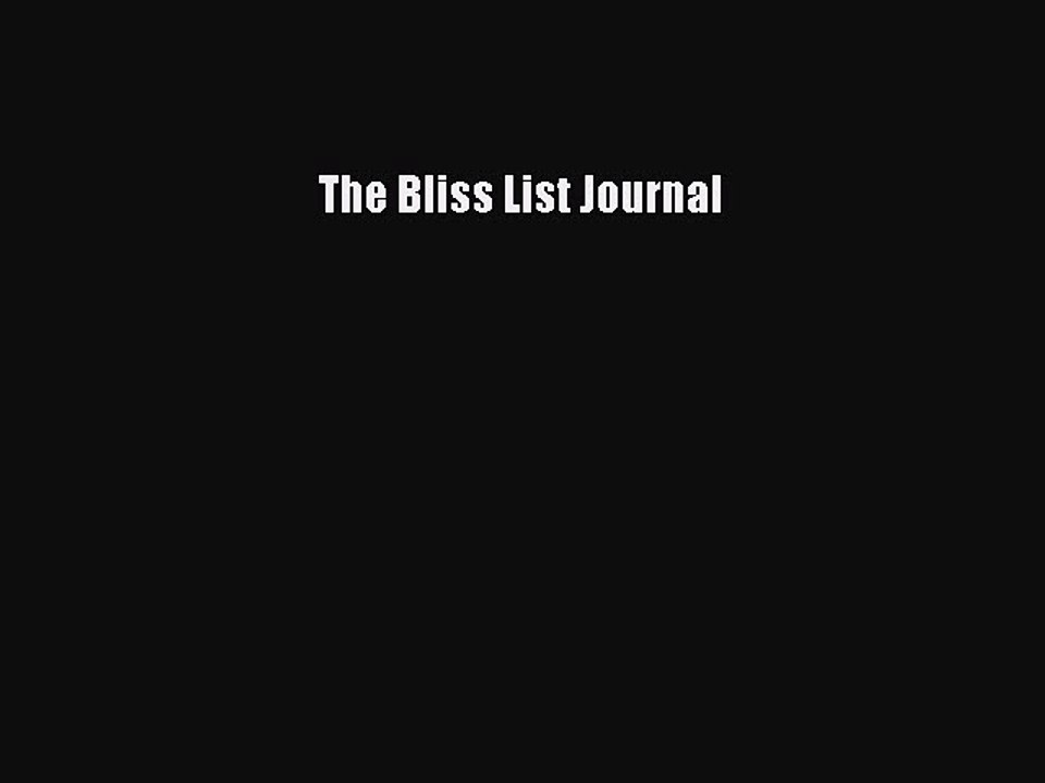 Download The Bliss List Journal  EBook