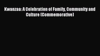 Read Kwanzaa: A Celebration of Family Community and Culture (Commemorative) Ebook Free