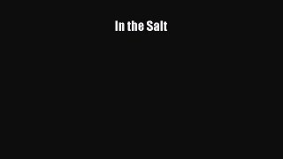 Read In the Salt Ebook Free