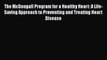 [Read book] The McDougall Program for a Healthy Heart: A Life-Saving Approach to Preventing