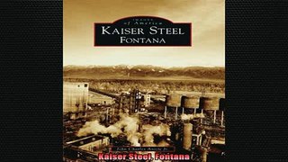 Downlaod Full PDF Free  Kaiser Steel Fontana Full EBook