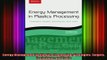 READ book  Energy Management in Plastics Processing Strategies Targets Techniques and Tools Full Free