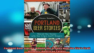 READ book  Portland Beer Stories Behind the Scenes with the Citys Craft Brewers American Palate Free Online