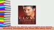 Download  Elvis All Shook Up Stories and Insights from Family Members Journalists and Those Who  Read Online