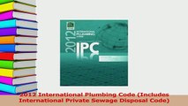 PDF  2012 International Plumbing Code Includes International Private Sewage Disposal Code Download Online