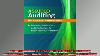 READ FREE Ebooks  AS9101D Auditing for Process Performance Combining Conformance and Effectiveness to Meet Free Online
