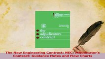 Read  The New Engineering Contract NEC Adjudicators Contract Guidance Notes and Flow Charts PDF Free