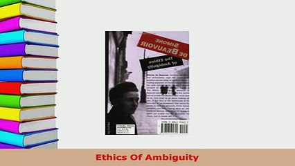 Download  Ethics Of Ambiguity Free Books