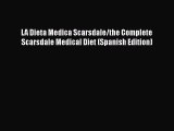 [Read book] LA Dieta Medica Scarsdale/the Complete Scarsdale Medical Diet (Spanish Edition)