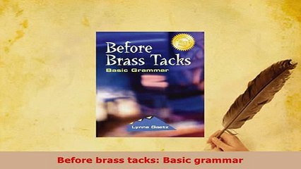 PDF  Before brass tacks Basic grammar Read Full Ebook