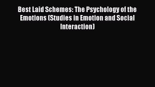 [Read book] Best Laid Schemes: The Psychology of the Emotions (Studies in Emotion and Social