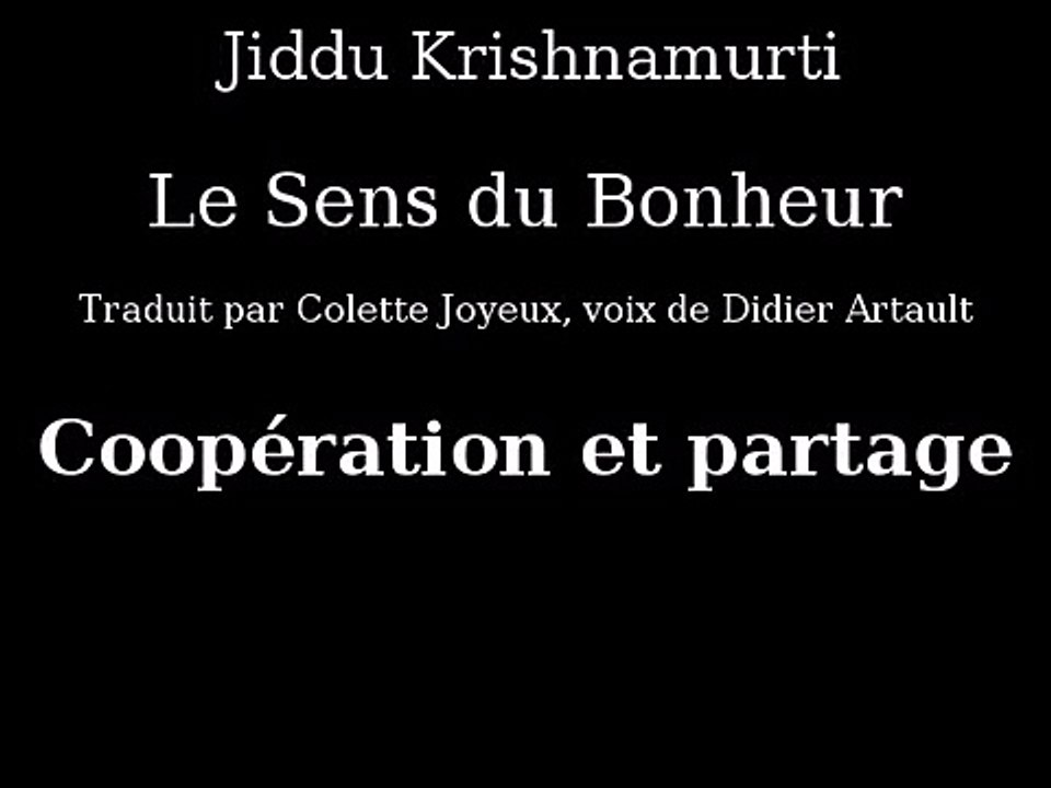 Krishnamurti - Coopération et partage - Livre Audio le sens du bonheur