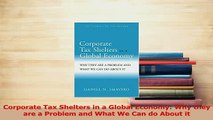 Read  Corporate Tax Shelters in a Global Economy Why they are a Problem and What We Can do Ebook Free