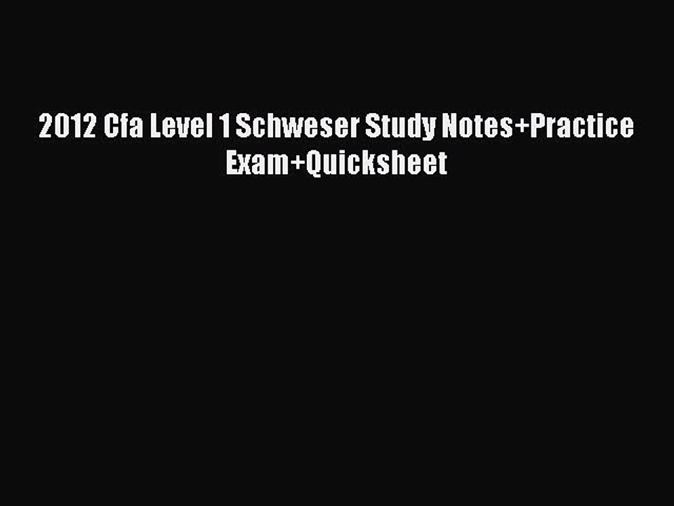 [Download PDF] 2012 Cfa Level 1 Schweser Study...