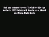Download Mail and Internet Surveys: The Tailored Design Method -- 2007 Update with New Internet
