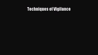 [Read Book] Techniques of Vigilance  EBook