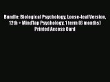 Read Bundle: Biological Psychology Loose-leaf Version 12th + MindTap Psychology 1 term (6 months)
