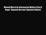 [Read Book] Manual Merck de Informacion Medica Para El Hogar  (Spanish Version) (Spanish Edition)