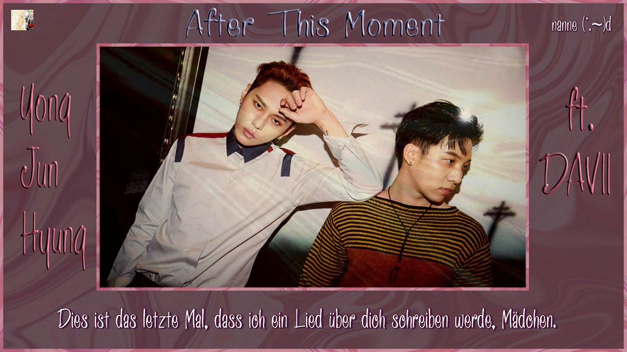Yong Jun Hyung ft. DAVII - After This Moment k-pop [german Sub]
