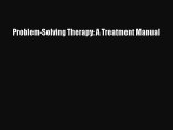 Read Problem-Solving Therapy: A Treatment Manual Ebook