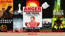 PDF  Anger Management for Teens Proven Steps to Help a Teen with Anger Issues Anger Read Online