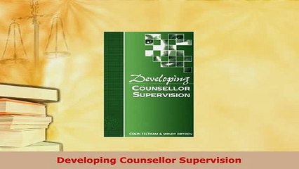 PDF  Developing Counsellor Supervision Download Online