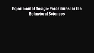 [Read Book] Experimental Design: Procedures for the Behavioral Sciences  EBook