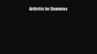 [Read Book] Arthritis for Dummies  EBook