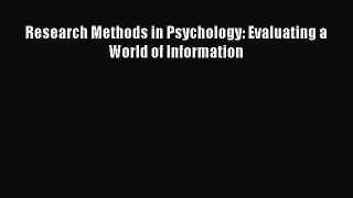 [Read Book] Research Methods in Psychology: Evaluating a World of Information Free PDF