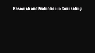 [Read Book] Research and Evaluation in Counseling  EBook