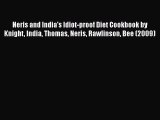 [PDF] Neris and India's Idiot-proof Diet Cookbook by Knight India Thomas Neris Rawlinson Bee