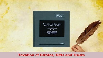 Read  Taxation of Estates Gifts and Trusts Ebook Free