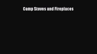 Download Camp Stoves and Fireplaces Ebook Free