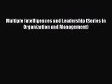 [Read Book] Multiple Intelligences and Leadership (Series in Organization and Management)