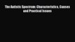 [Read Book] The Autistic Spectrum: Characteristics Causes and Practical Issues  EBook