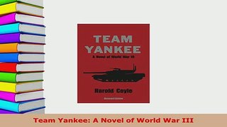 PDF  Team Yankee A Novel of World War III Free Books