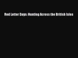 Read Red Letter Days: Hunting Across the British Isles Ebook Free