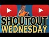 SHOUTOUT WEDNESDAY #3 ( Gain Active Subscribers )