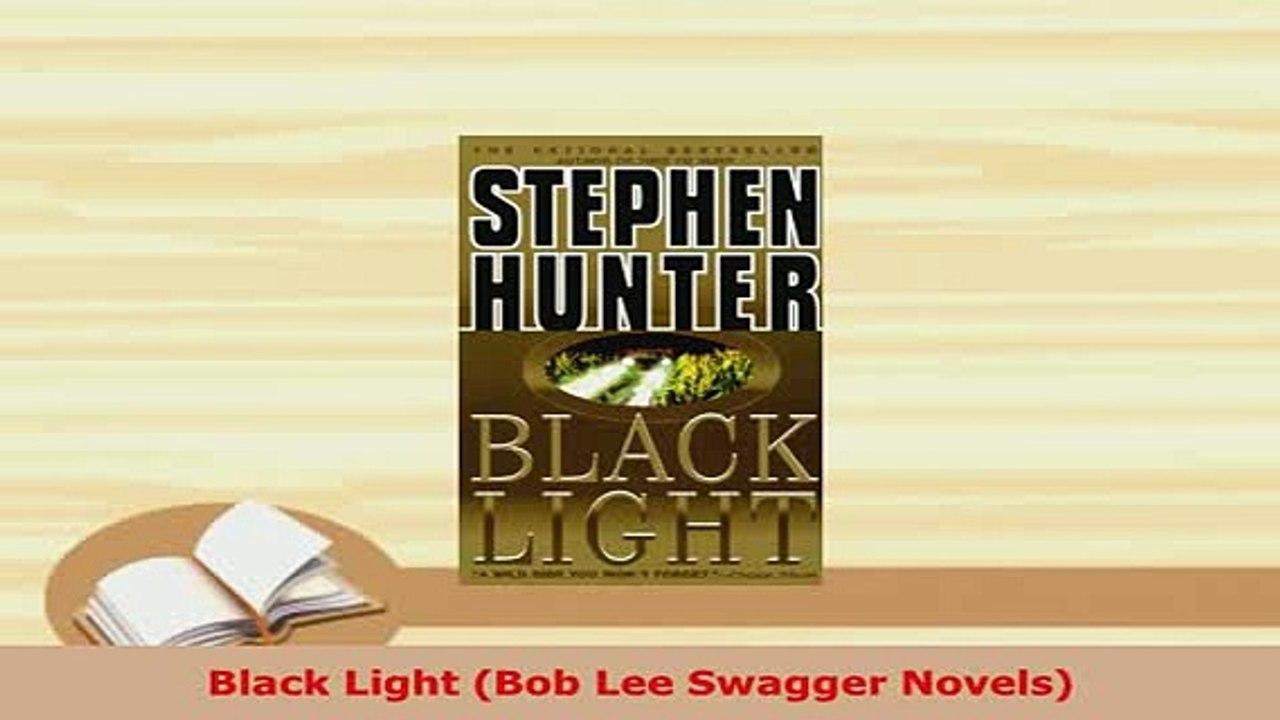 Download  Black Light Bob Lee Swagger Novels Free Books