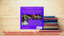 Read  The Cannabis Encyclopedia The Definitive Guide to Cultivation  Consumption of Medical Ebook Free
