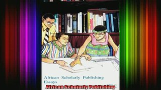 READ book  African Scholarly Publishing Free Online