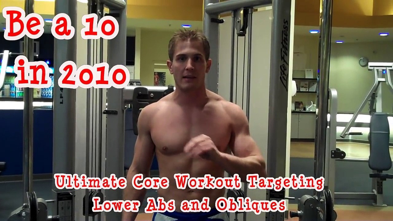 Ultimate CORE Workout Targeting Lower Abs & Obliques  Be a 10 in 2010